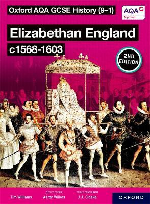 Oxford AQA GCSE History (9-1): Elizabethan England c1568-1603 Student Book Second Edition(English, Paperback, Williams Tim)