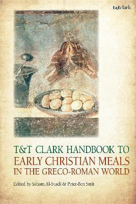 T&T Clark Handbook to Early Christian Meals in the Greco-Roman World(English, Paperback, unknown)