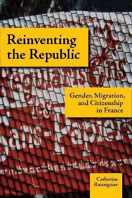Reinventing the Republic(English, Electronic book text, Raissiguier Catherine)