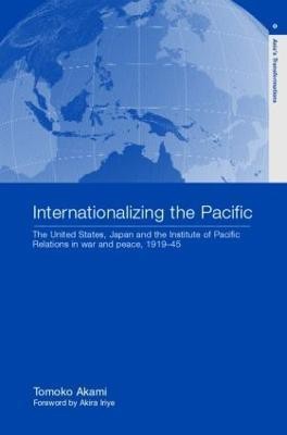 Internationalizing the Pacific(English, Hardcover, Akami Tomoko)