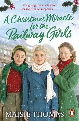 A Christmas Miracle for the Railway Girls(English, Paperback, Thomas Maisie)