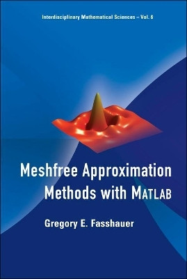 Meshfree Approximation Methods With Matlab (With Cd-rom)(English, Hardcover, Fasshauer Gregory E)