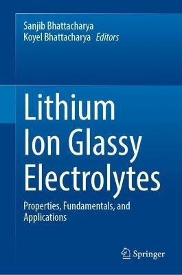 Lithium Ion Glassy Electrolytes(English, Hardcover, unknown)