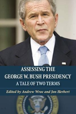 Assessing the George W. Bush Presidency(English, Hardcover, unknown)