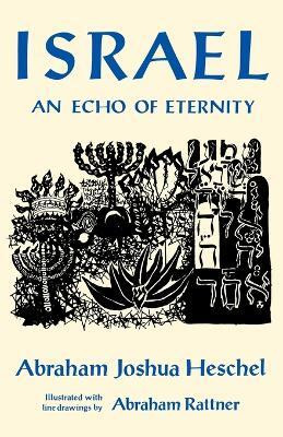 Israel: An Echo of Eternity(English, Paperback, Heschel Abraham Joshua)