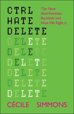 CTRL HATE DELETE(English, Paperback, Simmons Cecile)