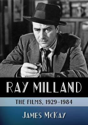 Ray Milland(English, Paperback, McKay James)