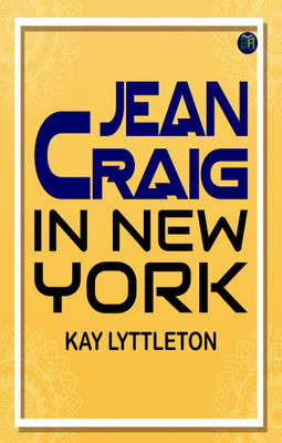 Jean Craig in New York(Paperback, Kay Lyttleton)