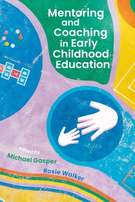 Mentoring and Coaching in Early Childhood Education(English, Hardcover, unknown)