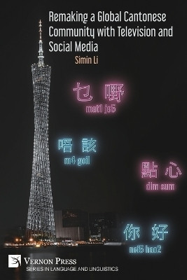 Remaking a Global Cantonese Community with Television and Social Media(English, Paperback, Li Simin)