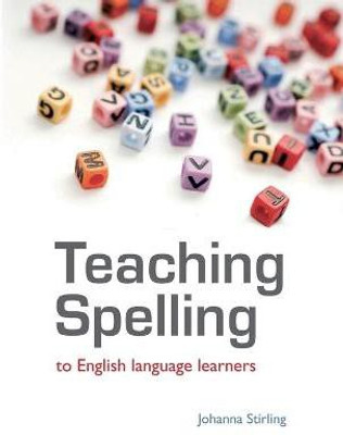 Teaching Spelling to English Language Learners(English, Paperback, Stirling Johanna)