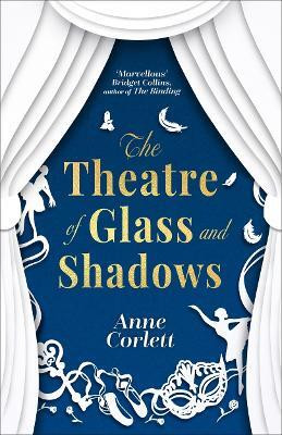 The Theatre of Glass and Shadows(English, Hardcover, Corlett Anne)