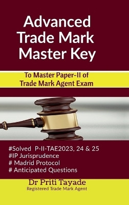 Advanced Trade Mark Master Key(English, Hardcover, Dr Priti Tayade)