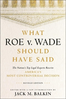 What Roe V. Wade Should Have Said(English, Paperback, unknown)