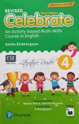 Revised Celebrate Literature Reader-4 (Third Edition)(Paperback, Smita Shakargaye)