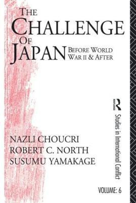 Challenge of Japan Before World War II(English, Paperback, Choucri Nazli)