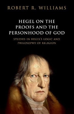 Hegel on the Proofs and the Personhood of God(English, Hardcover, Williams Robert R.)