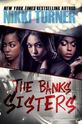 The Banks Sisters(English, Paperback, Turner Nikki)