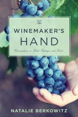 The Winemaker's Hand(English, Hardcover, Berkowitz Natalie)