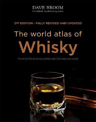 The World Atlas of Whisky(English, Hardcover, Broom Dave)
