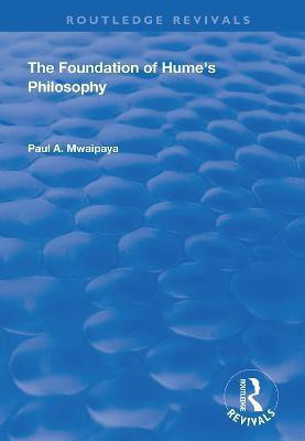 The Foundation of Hume's Philosophy(English, Hardcover, Mwaipaya Paul A.)