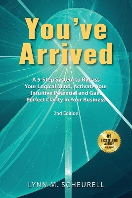 You've Arrived(English, Paperback, Scheurell Lynn)