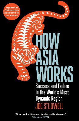 How Asia Works(English, Paperback, Studwell Joe)