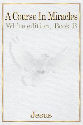 A Course in Miracles(English, Paperback, Christ Jesus)