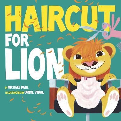 Haircut for Lion(English, Board book, Dahl Michael)