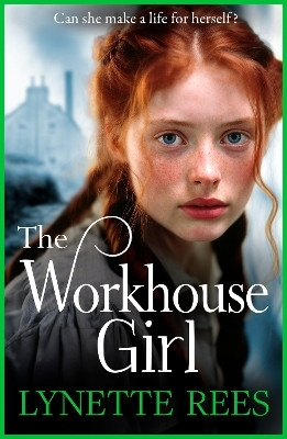 The Workhouse Girl(English, Paperback, Rees Lynette)