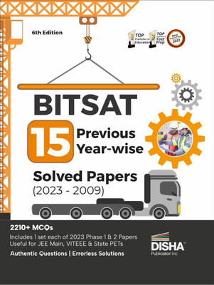 BITSAT 15 Yearwise Previous Year Solved Papers (2023 - 2009) 6th Edition | Physics, Chemistry, Mathematics, English & Logical Reasoning 2380 PYQs(Paperback, Disha Experts)