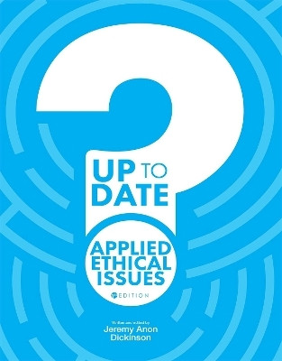 Up to Date Applied Ethical Issues(English, Paperback, Dickinson Jeremy)