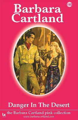 Danger in the Desert(English, Electronic book text, Cartland Barbara)