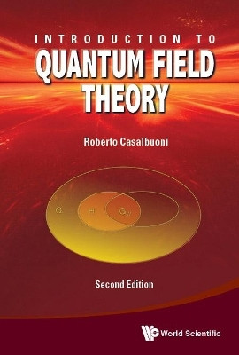 Introduction To Quantum Field Theory(English, Hardcover, Casalbuoni Roberto)