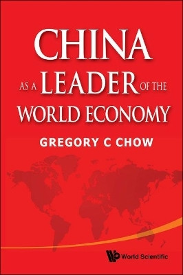China As A Leader Of The World Economy(English, Hardcover, Chow Gregory C)