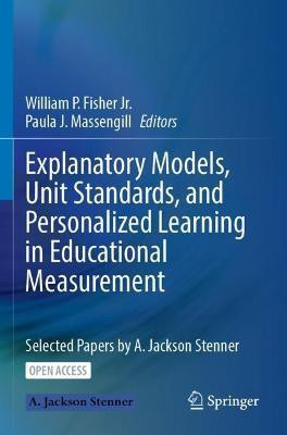 Explanatory Models, Unit Standards, and Personalized Learning in Educational Measurement(English, Paperback, unknown)