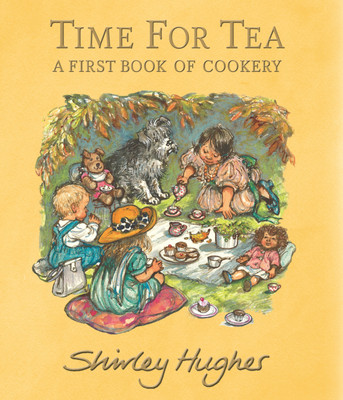 Time for Tea: A First Book of Cookery(English, Hardcover, Hughes Shirley)