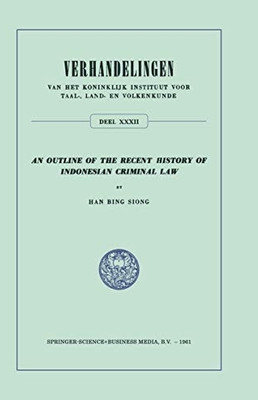 An Outline of the Recent History of Indonesian Criminal Law(English, Electronic book text, Bing Siong Han)