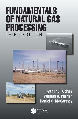 Fundamentals of Natural Gas Processing, Third Edition(English, Hardcover, Kidnay Arthur J.)