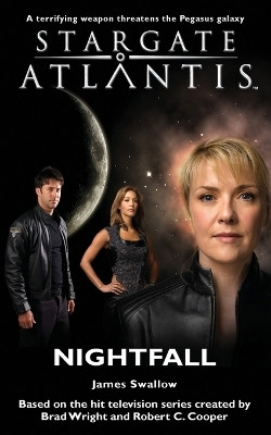 Stargate Atlantis: Nightfall(English, Paperback, Swallow James)