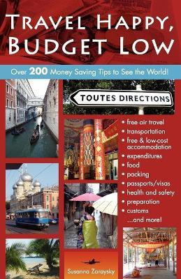 Travel Happy, Budget Low(English, Paperback, Zaraysky Susanna)
