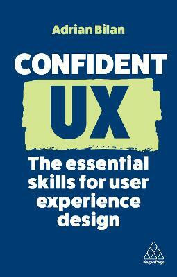 Confident UX(English, Paperback, Bilan Adrian)