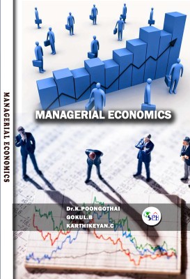 MANAGERIAL ECONOMICS(Paperback, Dr. K .POONGOTHAI, KARTHIKEYAN.C, GOKUL.B)