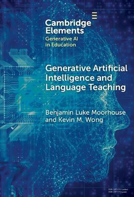 Generative Artificial Intelligence and Language Teaching(English, Hardcover, Moorhouse Benjamin Luke)