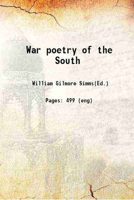 War poetry of the South 1867 [Hardcover](Hardcover, William Gilmore Simms(Ed.))