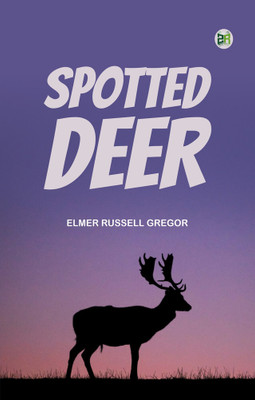 Spotted Deer(Paperback, Elmer Russell Gregor)