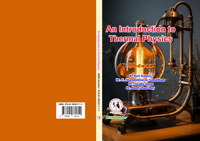 An Introduction to Thermal Physics(Paperback, K. Ravi Kumar, Dr. S. Shanmukharao Samatham, Dr. Swathi Anem, Dr. Bunty Rani Roy)