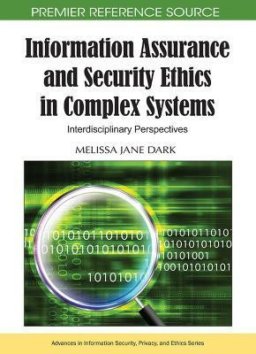 Information Assurance and Security Ethics in Complex Systems(English, Hardcover, unknown)