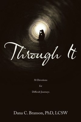 Through It(English, Paperback, Branson Lcsw Dana C PhD)