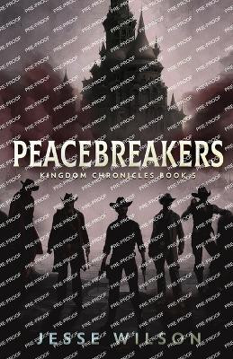 Peacebreakers(English, Paperback, Wilson Jesse)